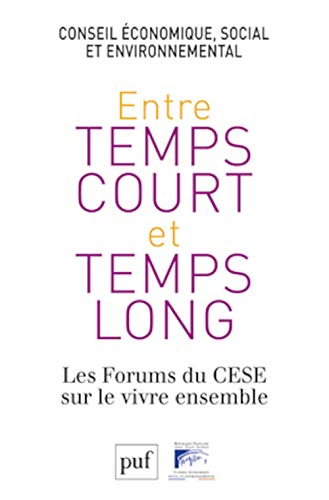 Entre temps court et temps long: Les forums du vivre ensemble (Paperback)