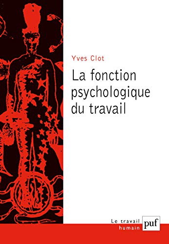 La fonction psychologique du travail (Paperback)