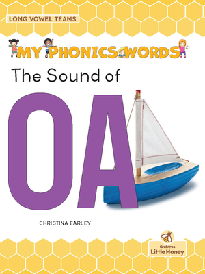 The Sound of Oa (My Phonics Words - Long Vowel Teams)