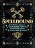Spellbound: From Merlin to Hermione, Mesmerizing Trivia About All Your Favorite Witches and Wizards