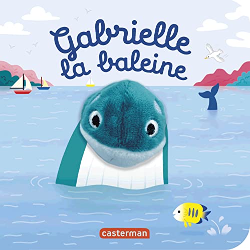 Gabrielle la baleine: Livre marionnette pour bébé - dès 3 mois (Board Book)