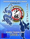 2023 SMAC Student Guide - LEVEL 1: SHAOLIN MARTIAL ARTS CANADA