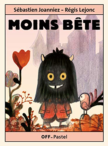 MOINS BÊTE (Paperback)