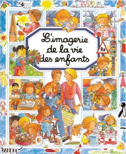 L'imagerie de la vie des enfants / Unicef (Hardcover)