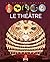 Le théâtre by Philippe Lamarque