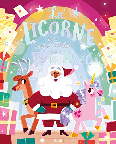 La licorne à la rescousse du Père Noël (Hardcover)