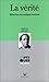 La verite, reflexions sur q...