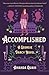 Accomplished: A Georgie Darcy Novel