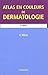 atlas en couleur de dermatologie, 3e ed. by Gary M. White