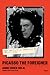 Picasso the Foreigner: An Artist in France, 1900-1973