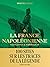 La France napoléonienne: Na...