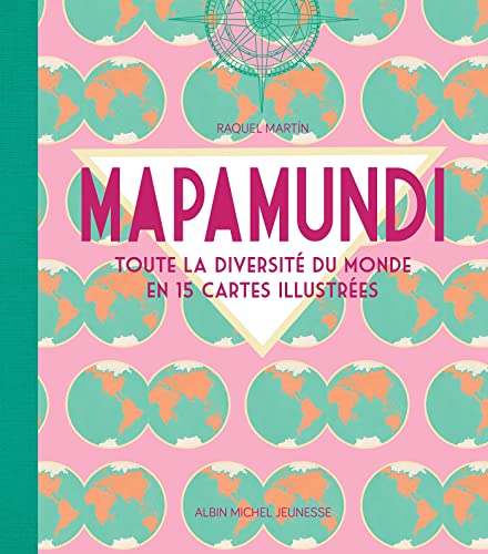 Mapamundi: Toute la diversité du monde en 15 cartes illustrées (Hardcover)