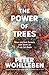The Power of Trees