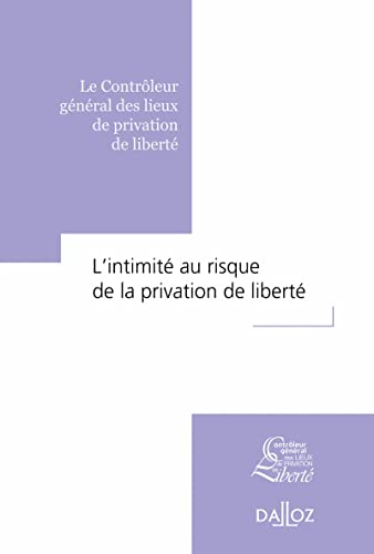 L'intimité au risque de la privation de liberté (Paperback)