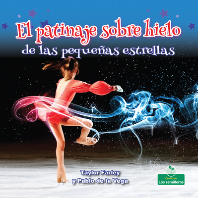 El Patinaje Sobre Hielo de Las Pequeñas Estrellas