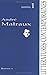 André Malraux (Volume 1)