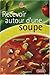 Recevoir autour d'une soupe