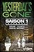 Yesterday's gone - saison 1...