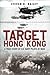 Target Hong Kong A true story of U.S. Navy pilots at war by Steven K. Bailey