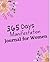 365 DAYS MANIFESTATION JOURNAL FOR WOMEN: Manifesting, Reflecting And Giving Gratitude For Mindfulness