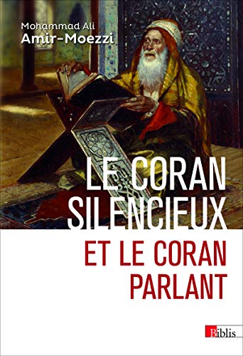 Le Coran silencieux et le Coran parlant (Paperback)