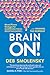 Brain On! by Deb Smolensky
