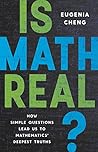 Book cover for Is Math Real?: How Simple Questions Lead Us to Mathematics' Deepest Truths