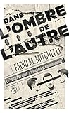 Dans l'ombre de l...