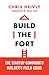 Build the Fort: The Startup Community Builder's Field Guide