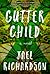 Gutter Child: A Novel