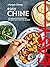Easy Chine: Les meilleures recettes de mon pays tout en images