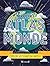 Incroyable Atlas du Monde -...