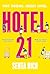 Hotel 21: A Novel