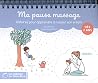 Ma pause massage: Histoires pour apprendre à masser son enfant Ma pause massage: Histoires pour apprendre à masser son enfant
