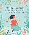Naturopathie: Grossesse, post-partum et premiers mois de bébé