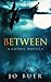 Between: A Gothic Novella