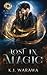 Lost In Magic (Book 1 of the In Magic Series)