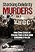 Shocking Celebrity Murders ...