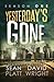 Yesterday's Gone Season One