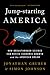 Jump-Starting America: How Breakthrough Science Can Revive Economic Growth and the American Dream