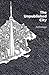The Unpublished City: Volume I