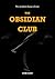 The Obsidian Club