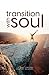 Transition with Soul