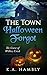 The Town Halloween Forgot