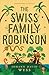The Swiss Family Robinson (Children's Signature Editions)