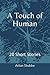 A Touch of Human by Arlon Stubbe