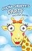 Dueña Giraffe’s party and o...
