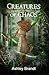 Creatures of Chaos: Novella...