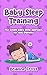 Baby Sleep Training: The Si...