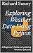 Exploring Weather Data Using Python: A Beginner's Guide to Analyzing Weather Datasets
